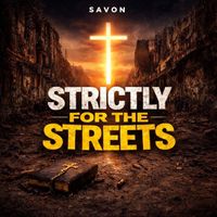 Savon - Strictly for the Streets