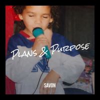 Savon - Plans & Purpose