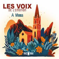 Les voix de l'émotion - A mossa