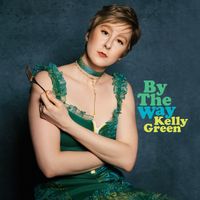 Kelly Green - By the Way