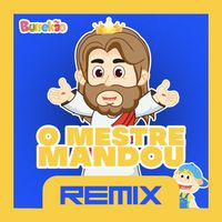 Bunekão de Jesus - O Mestre Mandou (Remix)