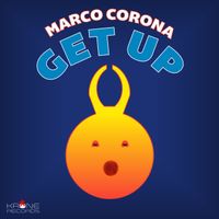Marco Corona - Get Up (Lost Kontrol Cuts)