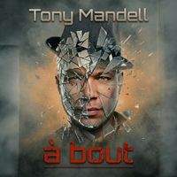 Tony Mandell - À bout