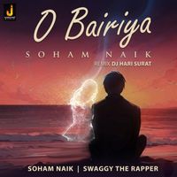 Soham Naik - O Bairiya (Remix)