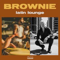 BROWNIE - latin lounge