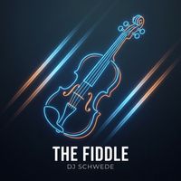 DJ Schwede - The Fiddle (Radio Version)