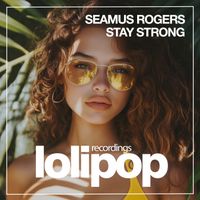 Seamus Rogers - Stay Strong
