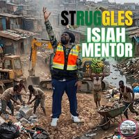 ISIAH MENTOR - Struggles