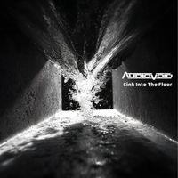 Audiovoid - Sink Into The Floor