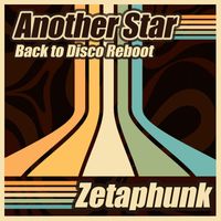 Zetaphunk - Another Star (Back to Disco Reboot)