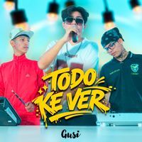 Gusi - Todo Ke Ver