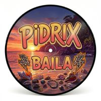 Pidrix - Baila
