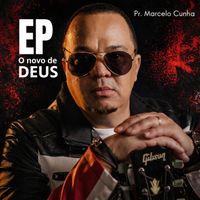 Pr. Marcelo Cunha - O Novo De Deus