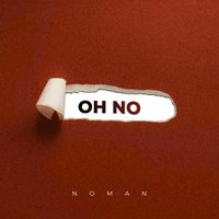 NOMAN - Oh No
