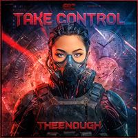 TheEnough - Take Control