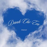 Chester - Danh Cho Em