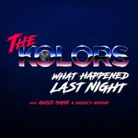 The Kolors - What Happened Last Night