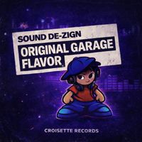 Sound De-Zign - Original Garage Flavor