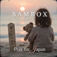 Sambox - Pray for Japan