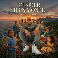 Tony Mandell - L'espoir d'un monde