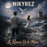 Nikyrez - Lu Rusciu De Lu Mare