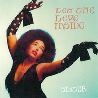 Sister - Let The Love Inside