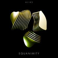 Alias - Equanimity