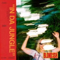 BLOND:ISH - In Da Jungle