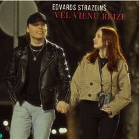 Edvards Strazdiņš - Vēl vienu reizi
