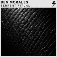 Ben Morales - Serpent Ritual