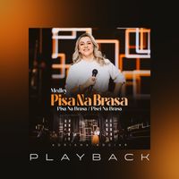 Adriana Aguiar - Medley Pisa Na Brasa: Pisa Na Brasa / Pisei Na Brasa (Playback)