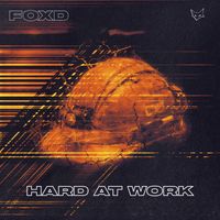 Fox'd - Hard at Work