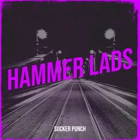 Sucker Punch - Hammer Lads