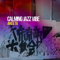 Akeeta - Calming Jazz Vibe