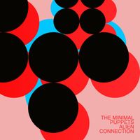 The Minimal Puppets - Alien Connection