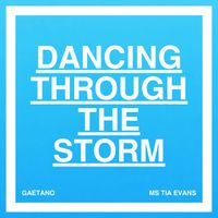 GAETANO - Dancing Through The Storm