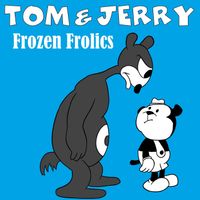 Tom & Jerry - Frozen Frolics (GR Mix)