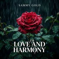 Sammy Gold - Love And Harmony