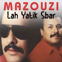 MAZOUZI - Allah Ya3tik Sbar
