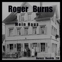 Roger Burns - Mein Haus