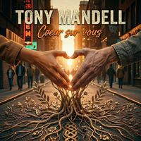Tony Mandell - Coeur sur vous