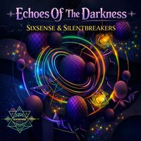 Sixsense, SilentBreakers - Echoes From The Darkness