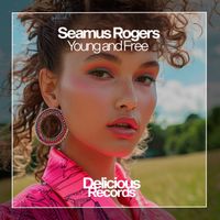 Seamus Rogers - Young and Free
