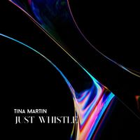 Tina Martin - Just Whistle