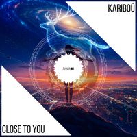 Kariboü - Close To You