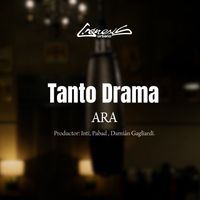ARA - Tanto Drama