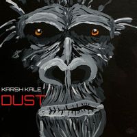 Karsh Kale - Dust
