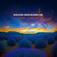 Night Circuit - Douces Berceuses HD