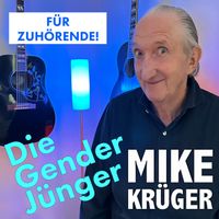 Mike Krüger - Die Gender Jünger