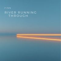 Finn - River Running Through